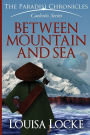 Between Mountain and Sea: Paradisi Chronicles