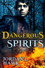 Dangerous Spirits