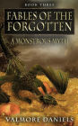 A Monstrous Myth (Fables Of The Forgotten, Book Three)