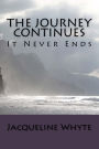 The Journey Continues: It Never Ends