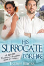 His Surrogate For Hire: A BWWM Billionaire Pregnancy Romance