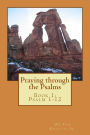 Praying through the Psalms: Book 1: Psalm 1-8