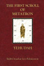 The First Scroll Of Metatron: Yehudah