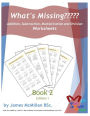 What's Missing Addition, Subtraction, Multiplication and Division Book 2: Grades (6 - 8)