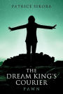The Dream King's Courier: Pawn