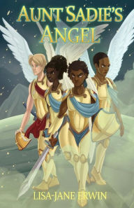 Title: Aunt Sadie's Angel, Author: Lisa Jane Erwin