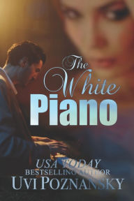 Title: The White Piano, Author: Uvi Poznansky