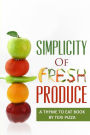 Simplicity of Fresh Produce