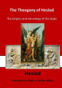 The Theogony of Hesiod: The Origins and Genealogy of the Gods