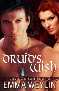 Title: Druid's Wish, Author: Emma Weylin