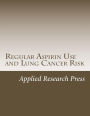 Regular Aspirin Use and Lung Cancer Risk