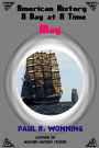 American History A Day at A Time - May: A Daily Pioneer History of the American Colonial Frontier