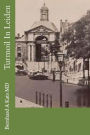 Turmoil In Leiden