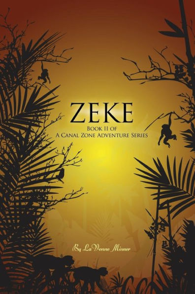 Zeke: A Canal Zone Adventure Series