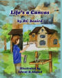 Life's A Canvas