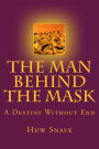 The Man behind the Mask