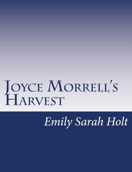 Joyce Morrell's Harvest