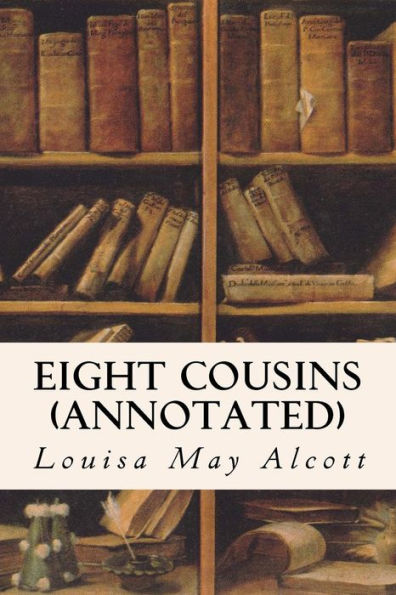 Eight Cousins (annotated)