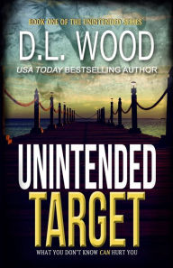Title: Unintended Target, Author: D L Wood