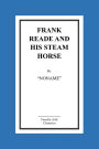 Frank Reade And His Steam Horse