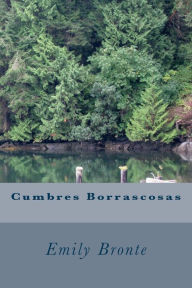 Title: Cumbres Borrascosas, Author: Emily Brontë