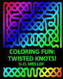 Coloring Fun: Twisted Knots!