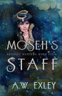 Moseh's Staff