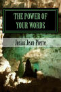 The Power Of Your Words