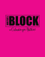 Writer's Block: A Calendar for Authors