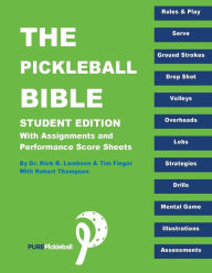 Title: The Pickle Ball Bible - Student Edition, Author: Tim Finger