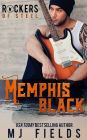 Memphis Black: Memphis Black: Rockers of Steel