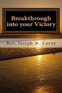 Breakthrough into your Victory