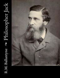 Title: Philosopher Jack, Author: R.M. Ballantyne