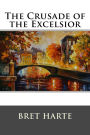 The Crusade of the Excelsior