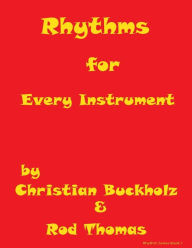 Title: Rhythms for Every Instrument, Author: Rod Thomas