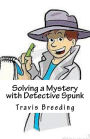 Solving a Mystery with Detective Spunk