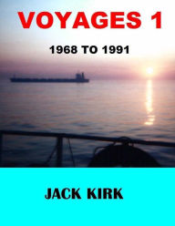 Title: Voyages 1: 1968 to 1991, Author: Jack Kirk