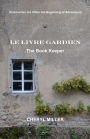 LE LIVRE GARDIEN The Book Keeper: Discoveries are Often the Beginning of Adventures
