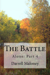 Title: The Battle, Author: Darrell Maloney
