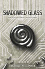 Shadowed Glass