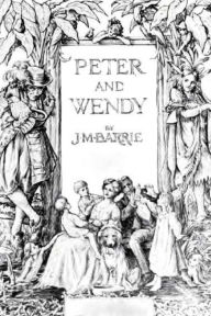 Title: Peter and Wendy, Author: J. M. Barrie
