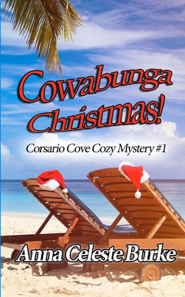 Cowabunga Christmas: Corsario Cove Cozy Mystery #1