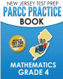 NEW JERSEY TEST PREP PARCC Practice Book Mathematics Grade 4: Covers the Common Core State Standards
