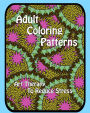 Adult Coloring Patterns: Art Therapy To Reduce Stress