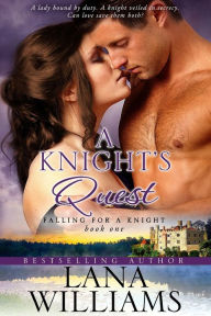 Title: A Knight's Quest, Author: Lana Williams