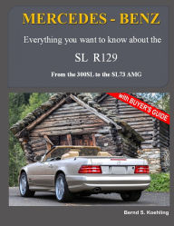 Title: MERCEDES-BENZ, The modern SL cars, The R129: From the 300SL to the SL73 AMG, Author: Bernd S Koehling