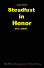 Steadfast In Honor: The Letters
