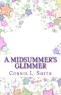 A Midsummer's Glimmer: A Children's Prequel to The Division Chronicles