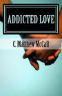Addicted Love: When All She Needs Is Love