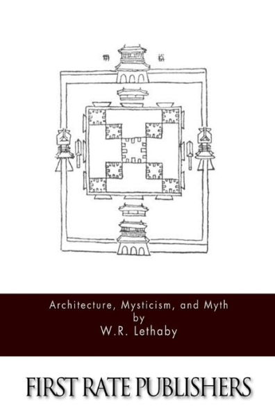 Architecture, Mysticism, and Myth